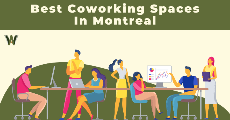 Best Coworking Spaces In Montreal