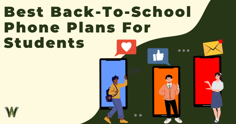 Best Back-To-School Phone Plans For Students