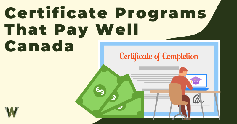 Certificate Programs That Pay Well Canada