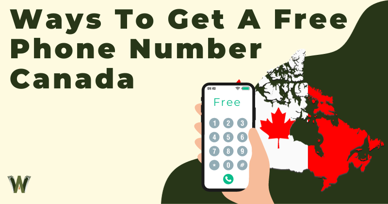 Ways To Get A Free Phone Number Canada